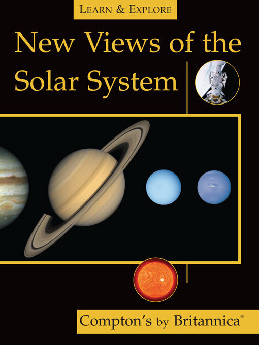 Title details for New Views of the Solar System by Encyclopaedia Britannica, Inc - Available